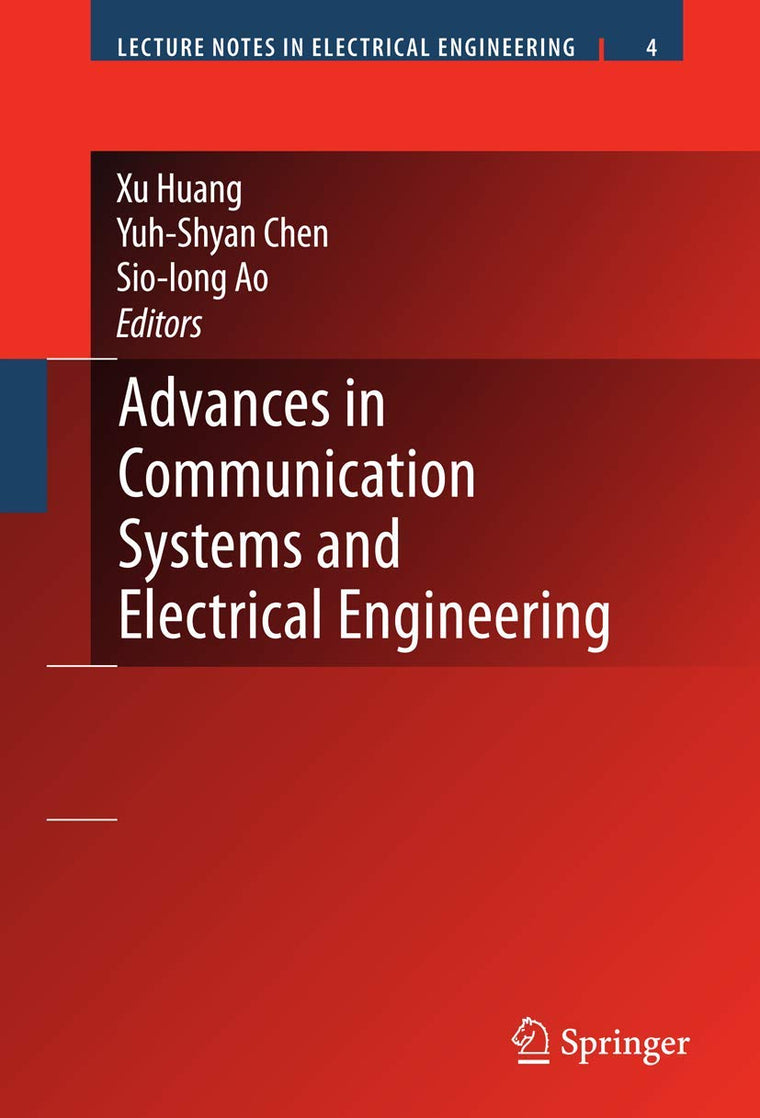 Advances in Communication Systems and Electrical Engineering (Lecture Notes in Electrical Engineering, 4)