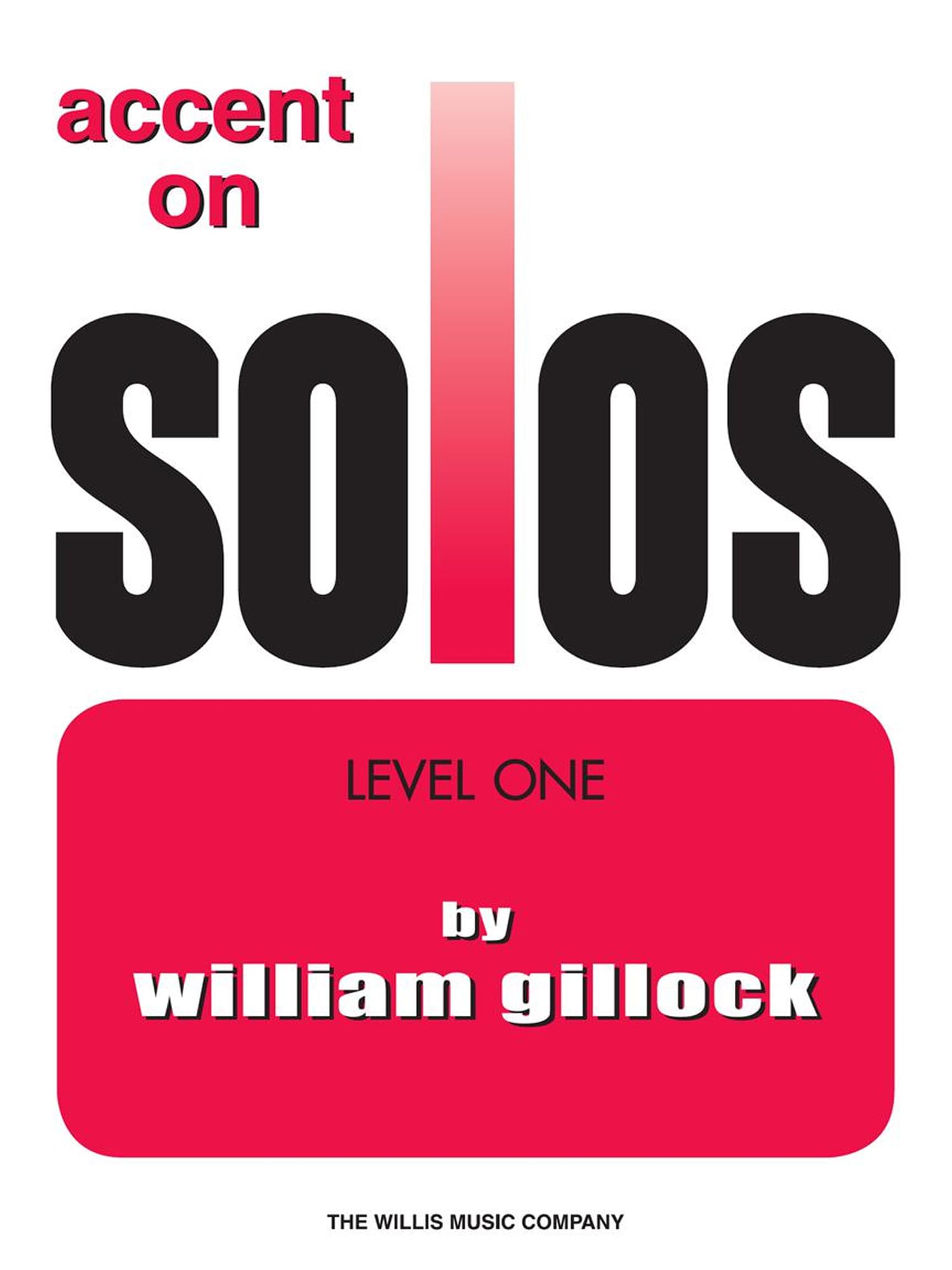 Accent on Solos -Level One (Book 1)  Early Elementary Piano Sheet Music Book for Students  Progressive Piano Solos with Lyrics for Learning Practice Lessons Recitals and Skill Development