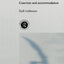 The Logic of Internationalism (New International Relations)