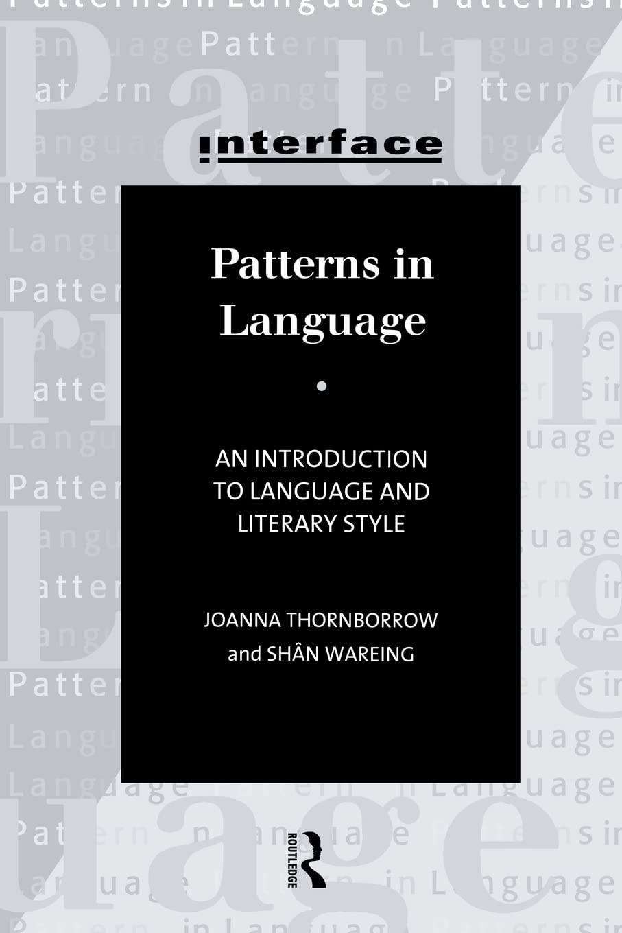 Patterns in Language: An introduction to language and literary style (Interface)