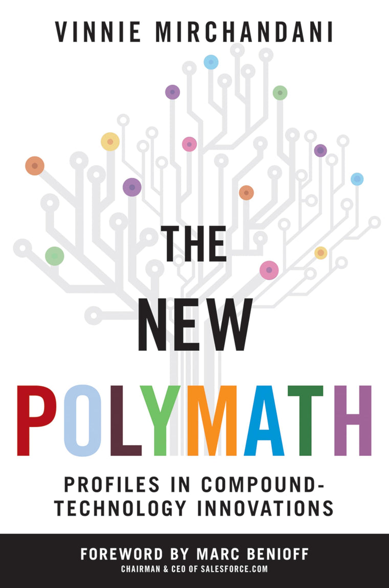 The New Polymath: Profiles in Compound-Technology Innovations