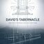 David's Tabernacle: How God's Presence Changes Everything