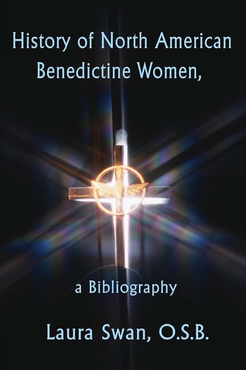 History of North American Benedictine Women,: a Bibliography