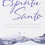 El Espíritu Santo (Spanish Edition)