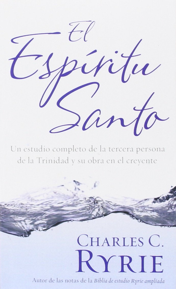El Espíritu Santo (Spanish Edition)