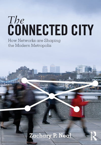 The Connected City (The Metropolis and Modern Life)