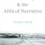 Leo Tolstoy and the Alibi of Narrative (Russian Literature and Thought Series)