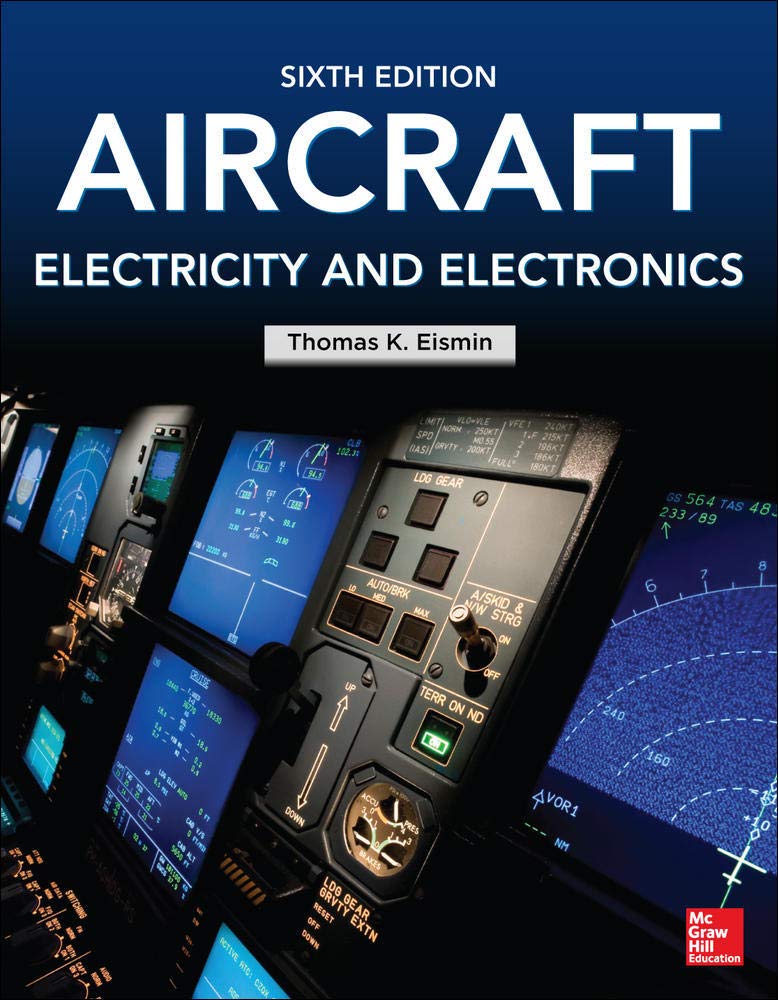 Aircraft Electricity and Electronics, Sixth Edition by Eismi