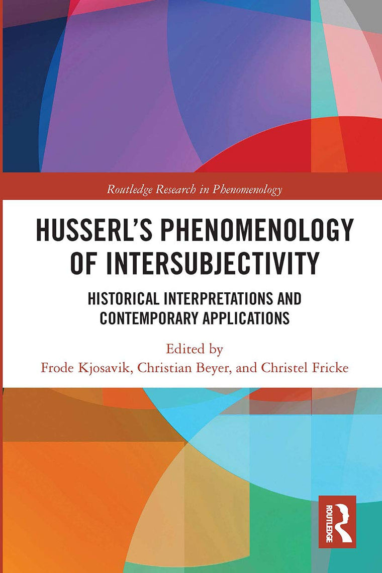 Husserls Phenomenology of Intersubjectivity (Routledge Research in Phenomenology)