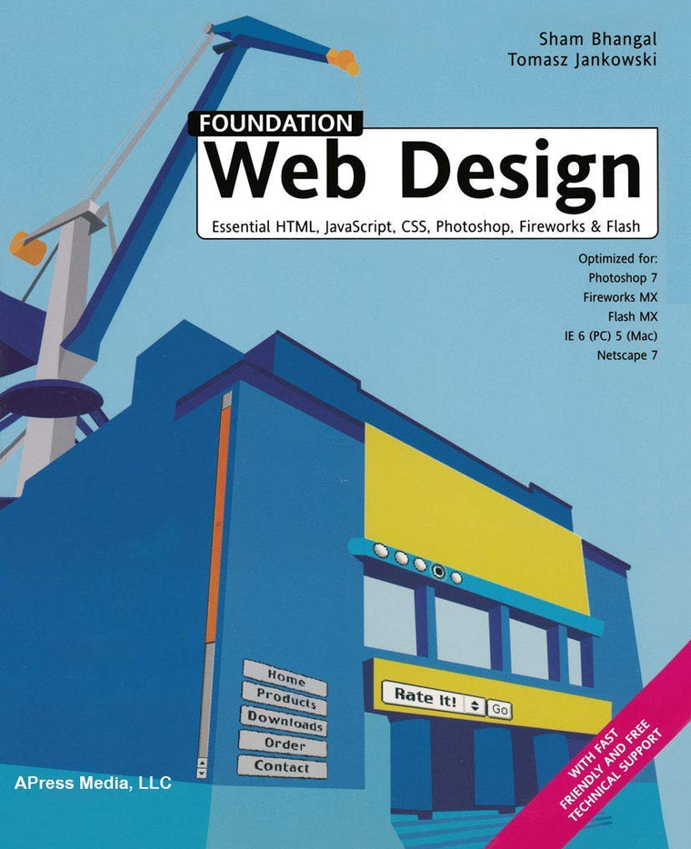 Foundation Web Design: Essential HTML, JavaScript, CSS, Photoshop, Fireworks, and Flash