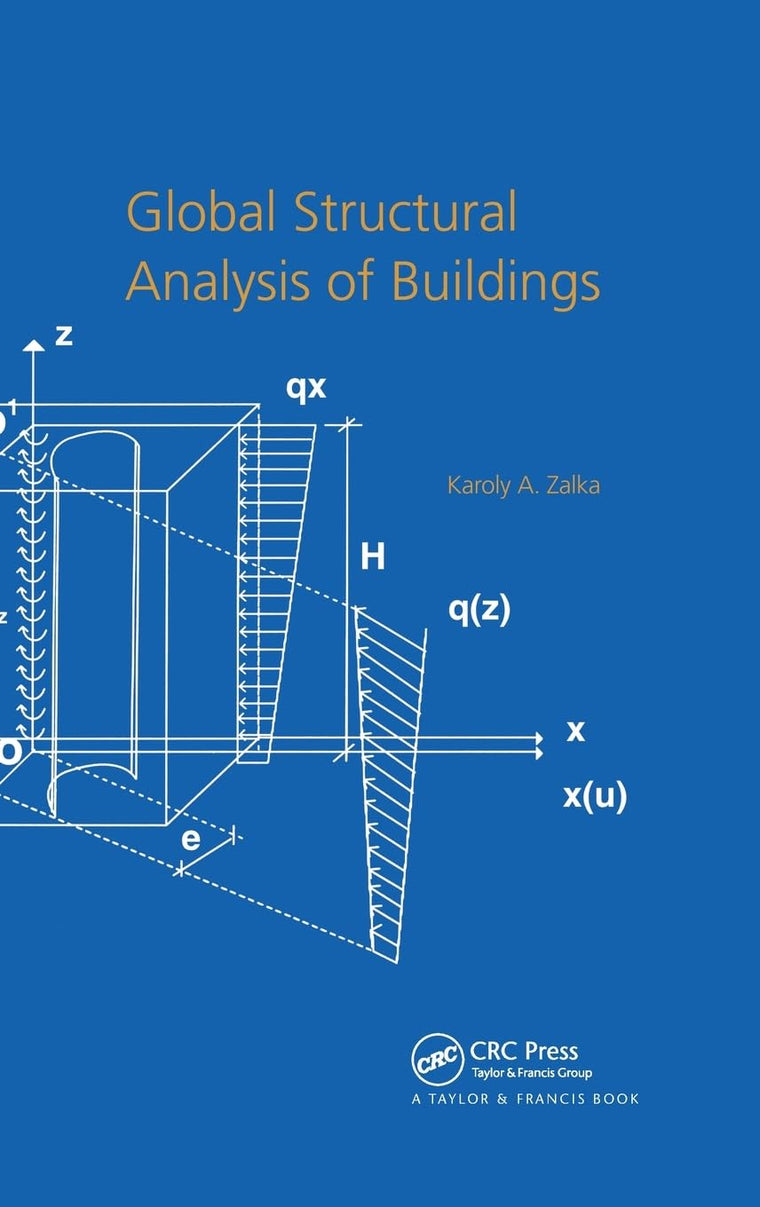 Global Structural Analysis of Buildings by Zalka, Karoly