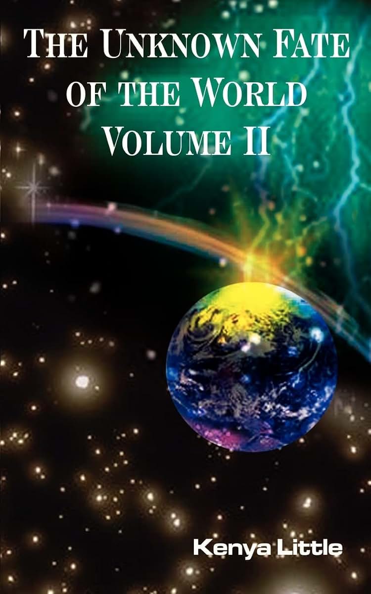 The Unknown Fate of the World Volume II