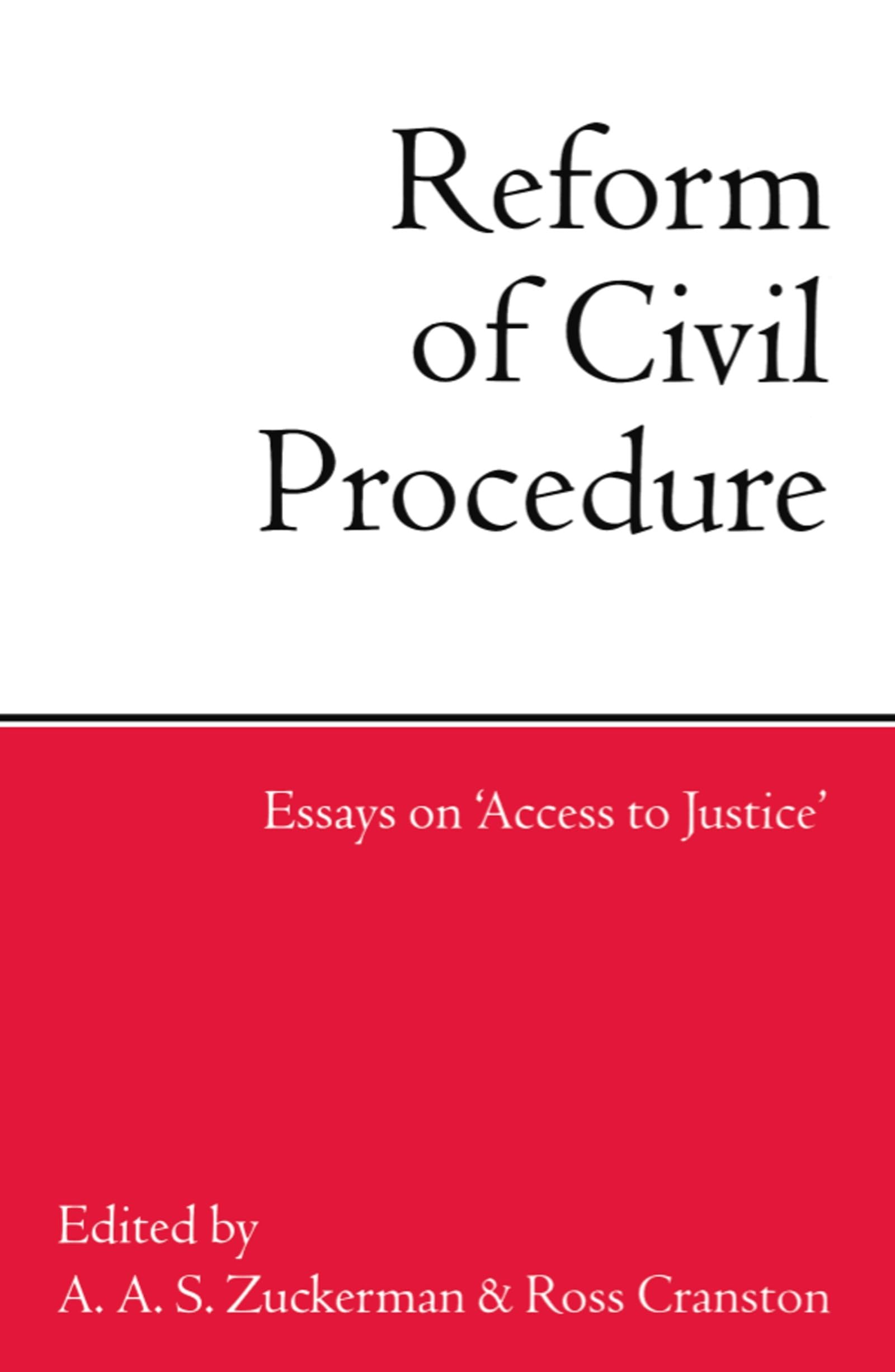 Reform of Civil Procedure: Essays on "Access to Justice"