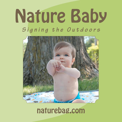 Nature Baby, Signing the Outdoors.
