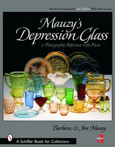 Mauzy's Depression Glass: A Photographic Reference with Prices (Schiffer Book for Collectors)