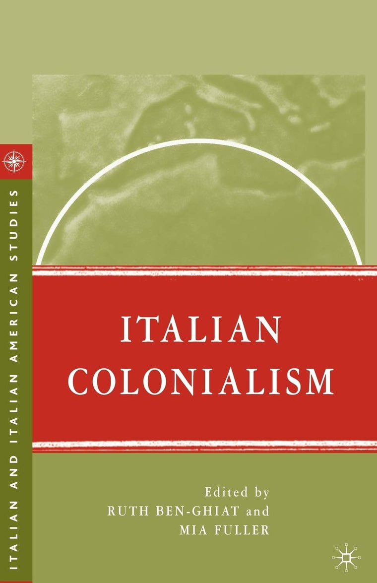 Italian Colonialism (Italian and Italian American Studies)