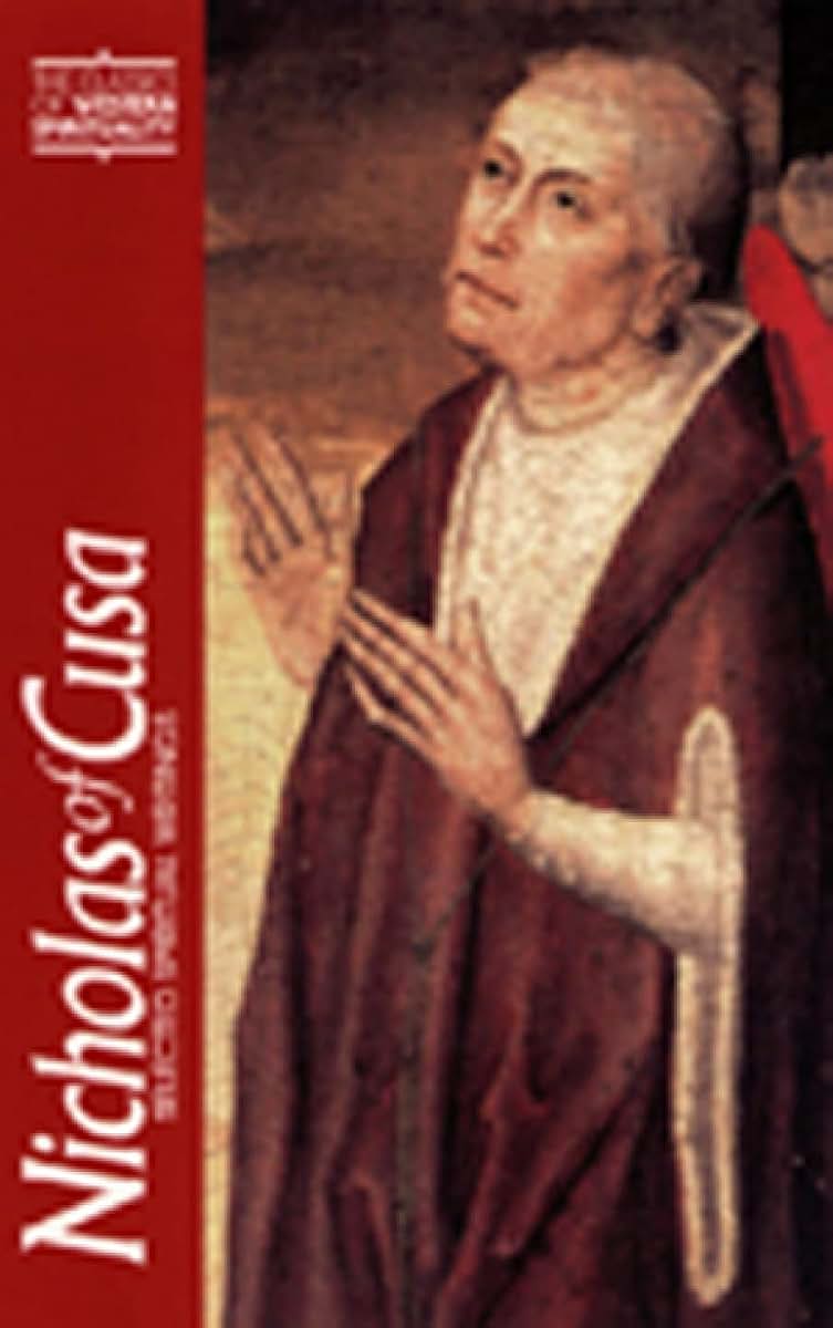 Nicholas of Cusa: Selected Spiritual Writings (Classics of Western Spirituality (Paperback))