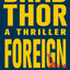 Foreign Influence: A Thriller (9) (The Scot Harvath Series)
