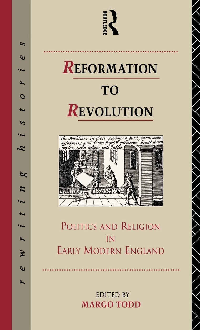 Reformation to Revolution (Rewriting Histories)