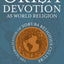 rs Devotion as World Religion: The Globalization of Yorbá Religious Culture