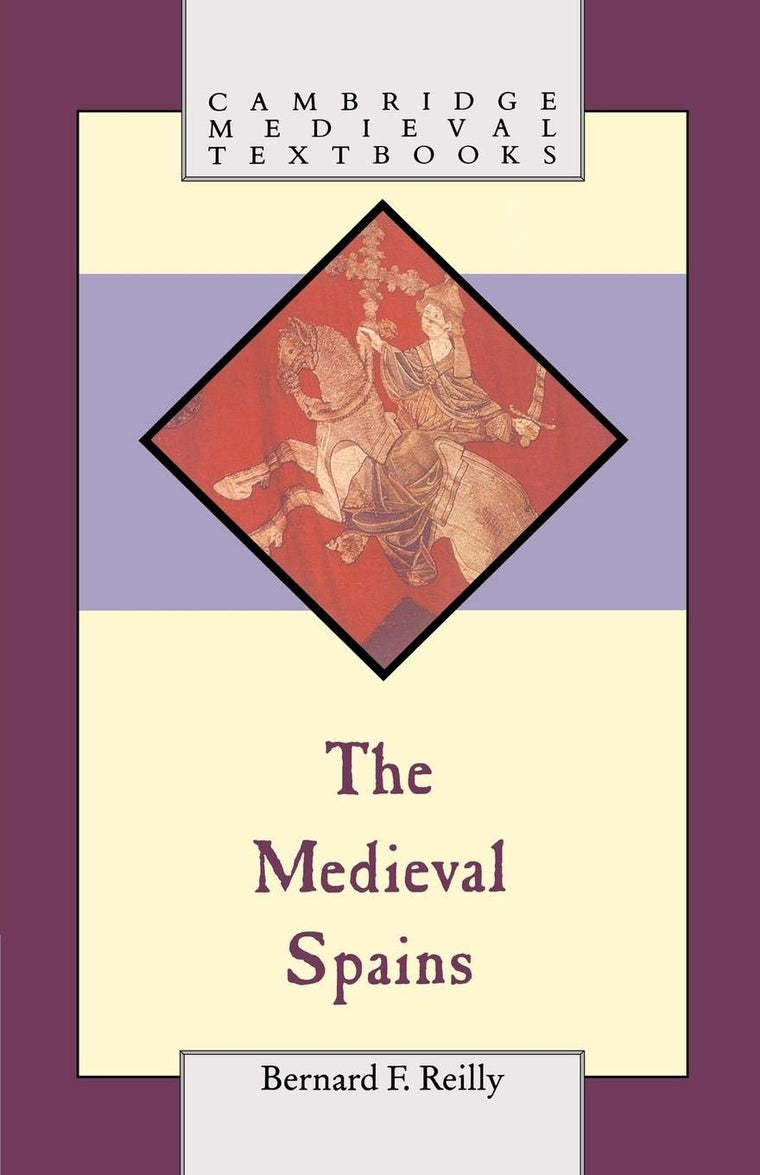 The Medieval Spains (Cambridge Medieval Textbooks)