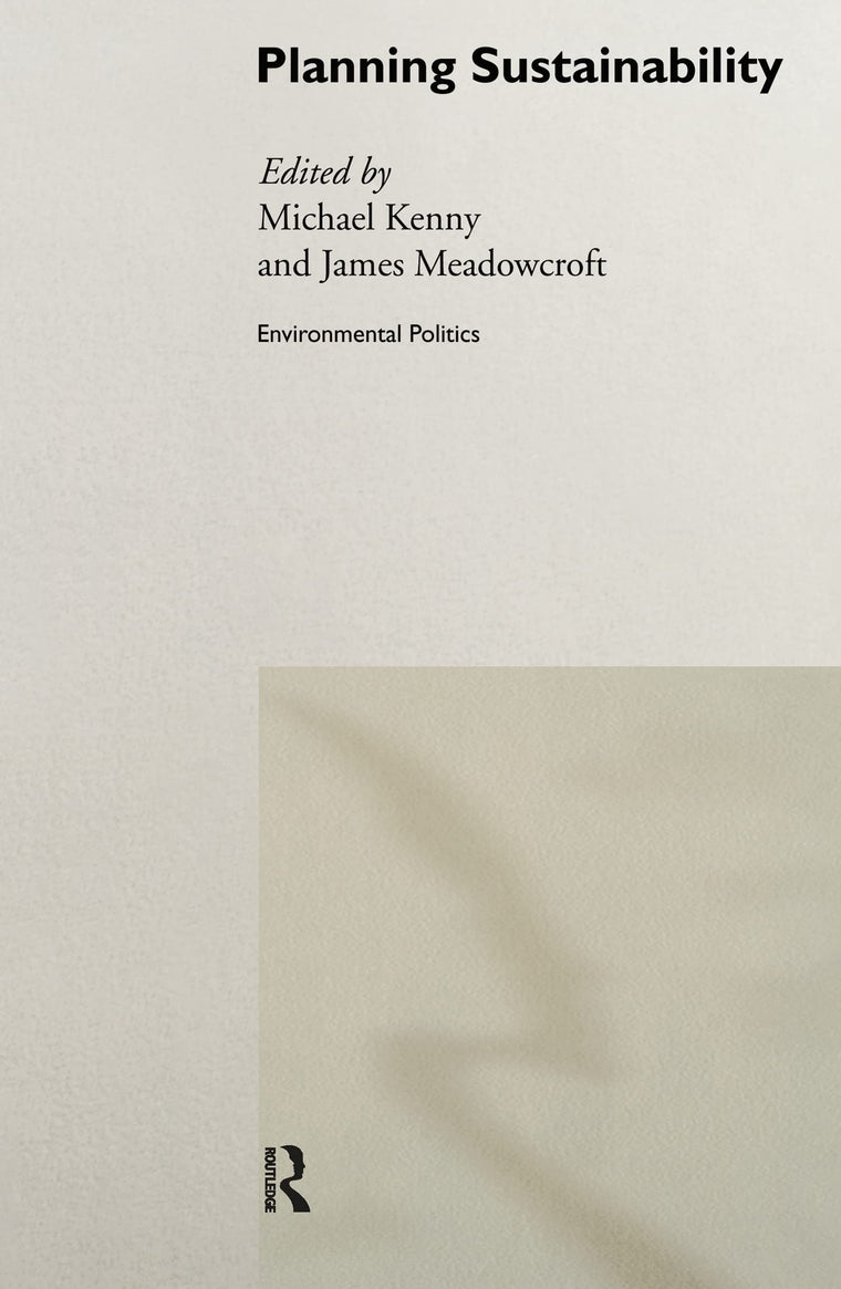 Planning Sustainability (Environmental Politics)