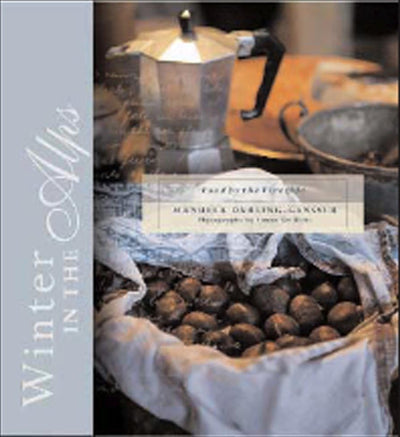 Winter In The Alps: Food By The Fireside