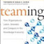 Teaming: How Organizations Learn, Innovate, and Compete in the Knowledge Economy