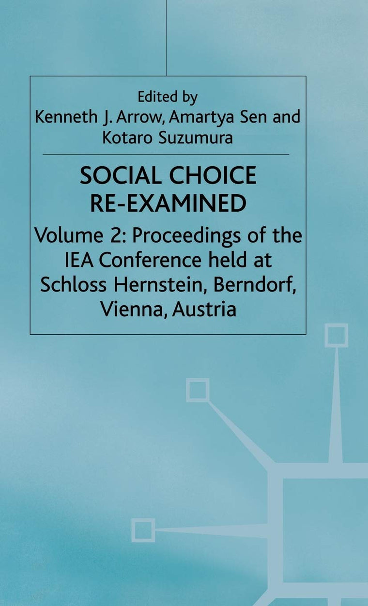 Social Choice Re-Examined (International Economic Association Series)