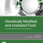 Genetically Modified and Irradiated Food: Controversial Issues: Facts versus Perceptions