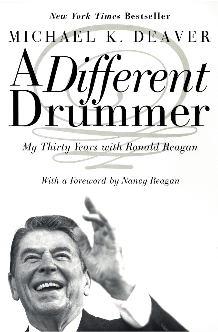 A Different Drummer: My Thirty Years with Ronald Reagan