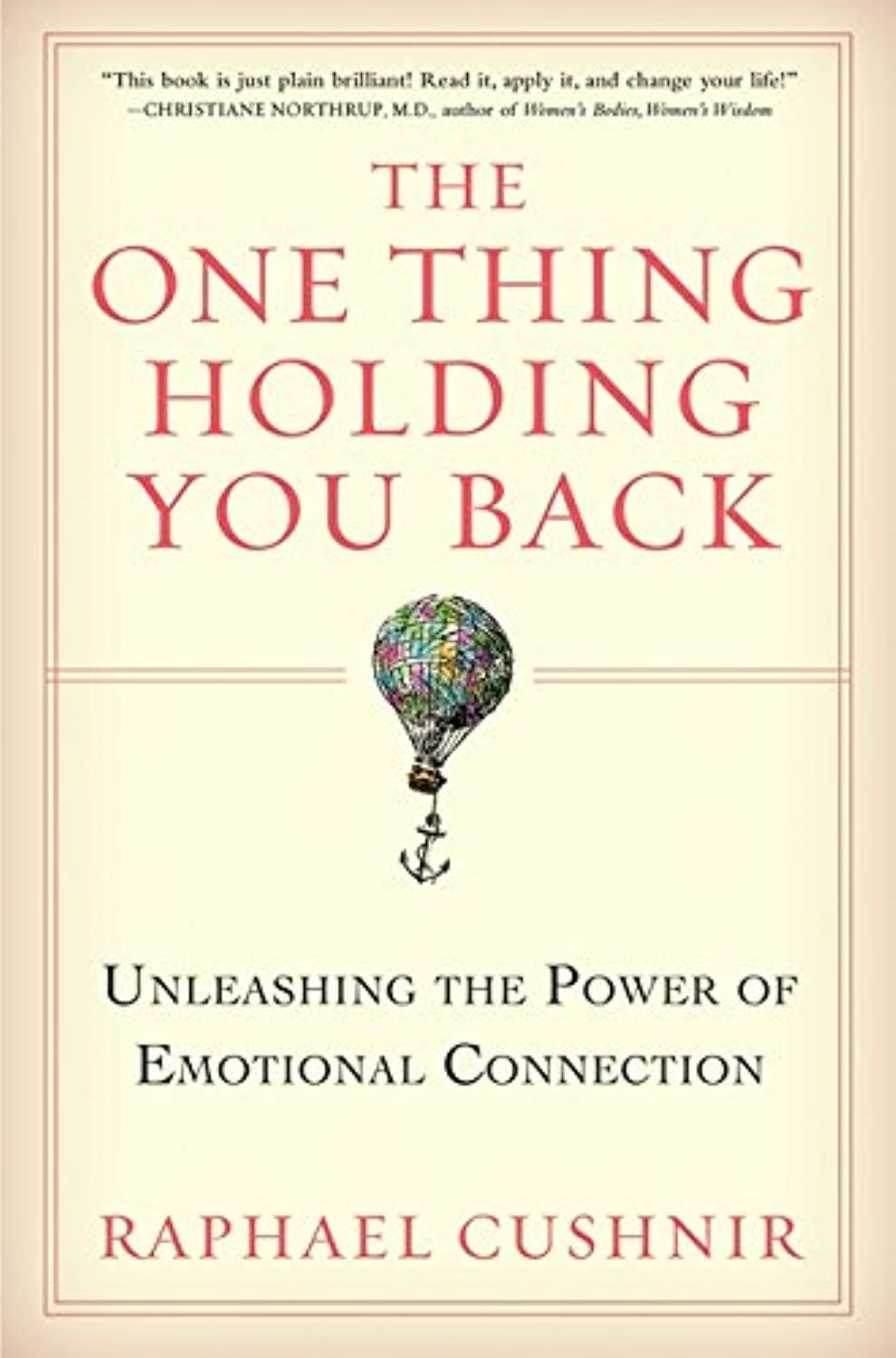 The One Thing Holding You Back: Unleashing the Power of Emot