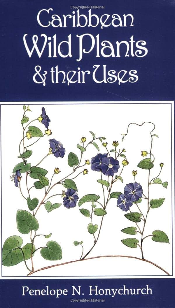 Caribbean Wild Plants and their Uses