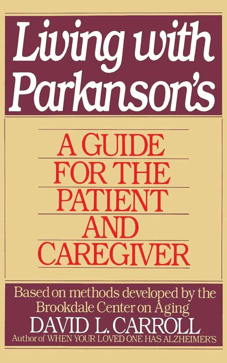 Living with Parkinson's: A Guide for the Patient and Caregiver