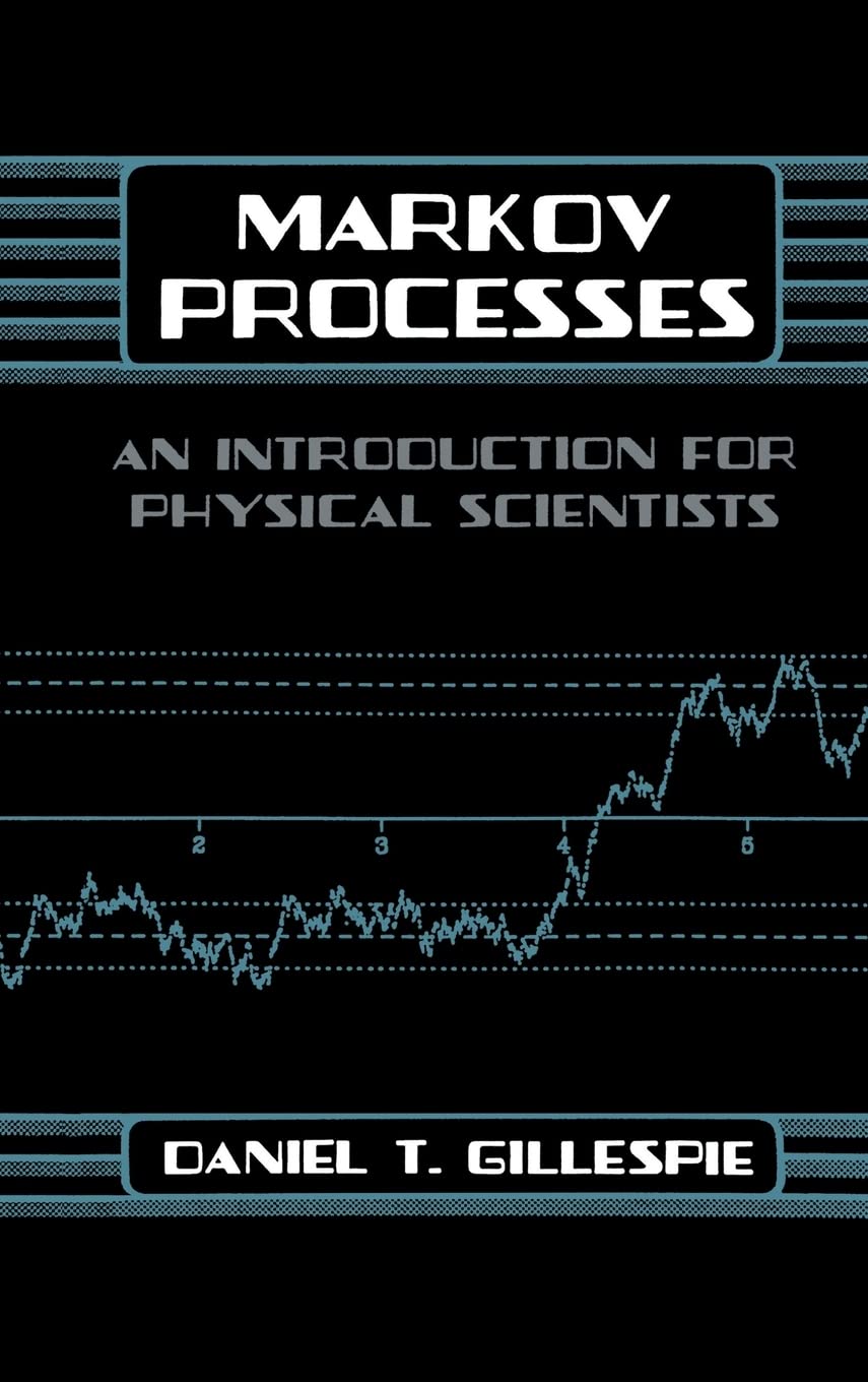 Markov Processes: An Introduction for Physical Scientists