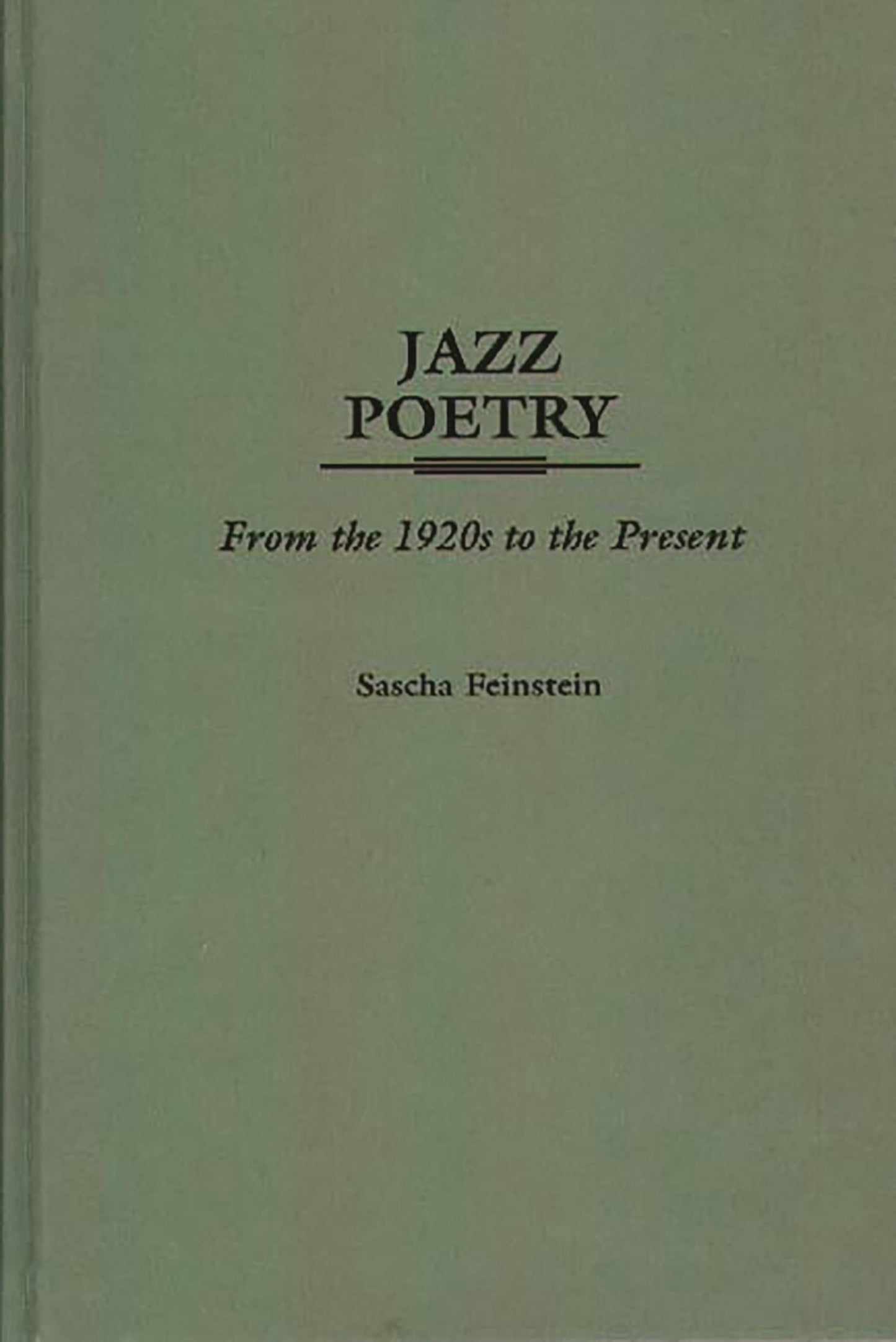 Jazz Poetry: From the 1920s to the Present (Contributions to the Study of Music and Dance)
