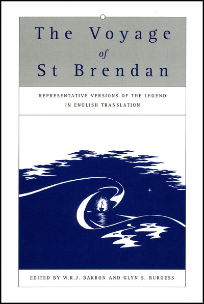 The Voyage of St Brendan: Representative Versions of the Legend in English Translation with Indexes of Themes and Motifs from the Stories (Exeter Medieval Texts and Studies)