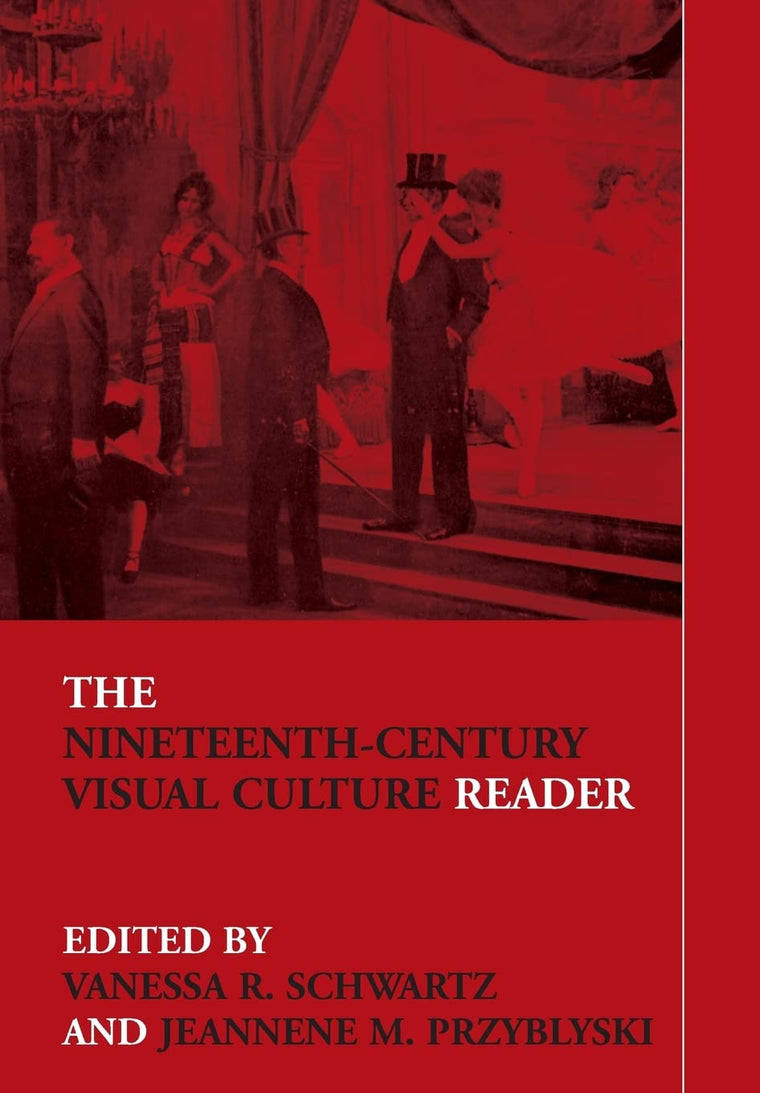 The Nineteenth-Century Visual Culture Reader (In Sight: Visu