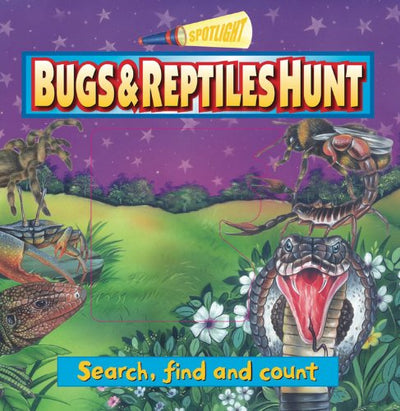 Spotlight: Bugs & Reptiles Hunt: Search, find and count (Spotlight Books)