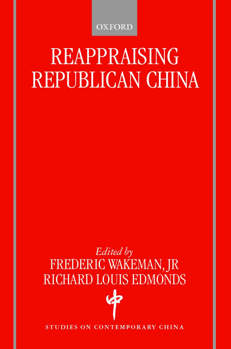 Reappraising Republican China (Studies on Contemporary China)