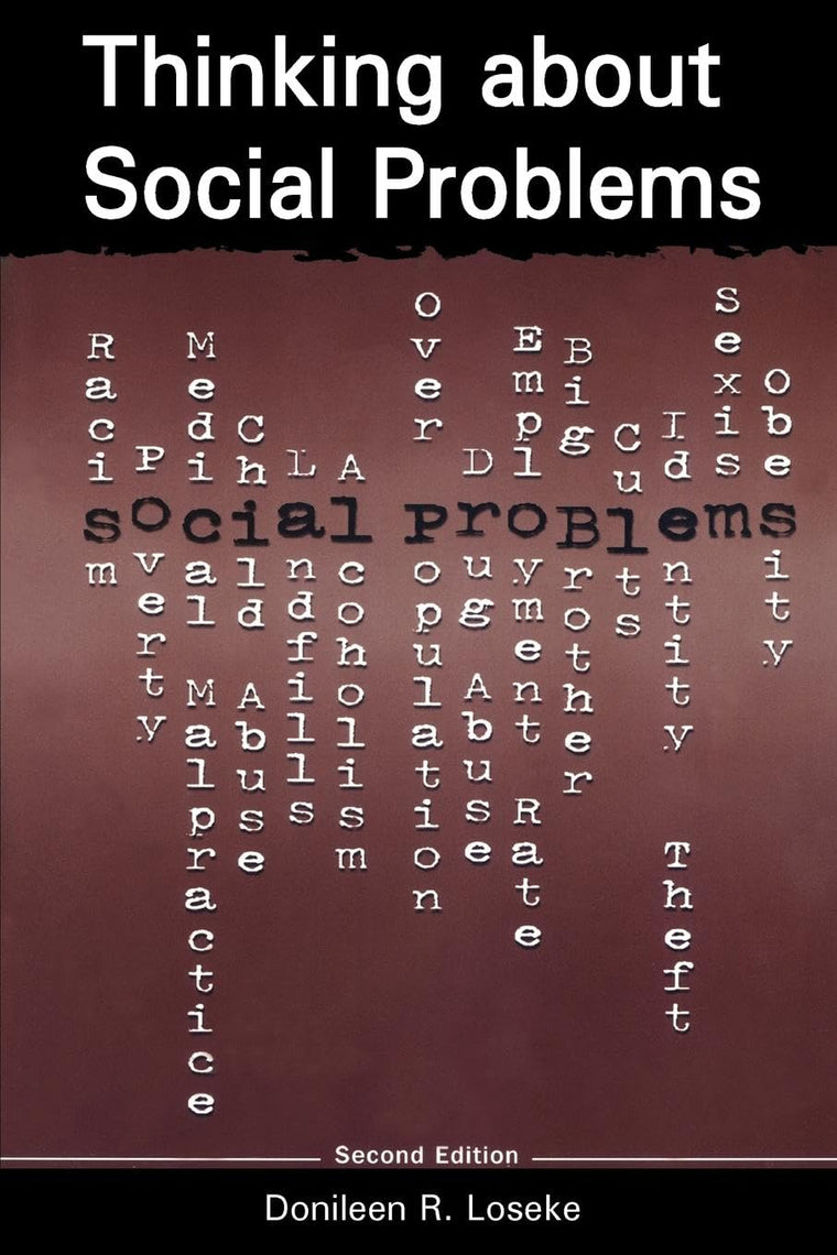 Thinking About Social Problems: An Introduction to Constructionist Perspectives (Social Problems & Social Issues)