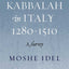 Kabbalah in Italy, 1280-1510: A Survey
