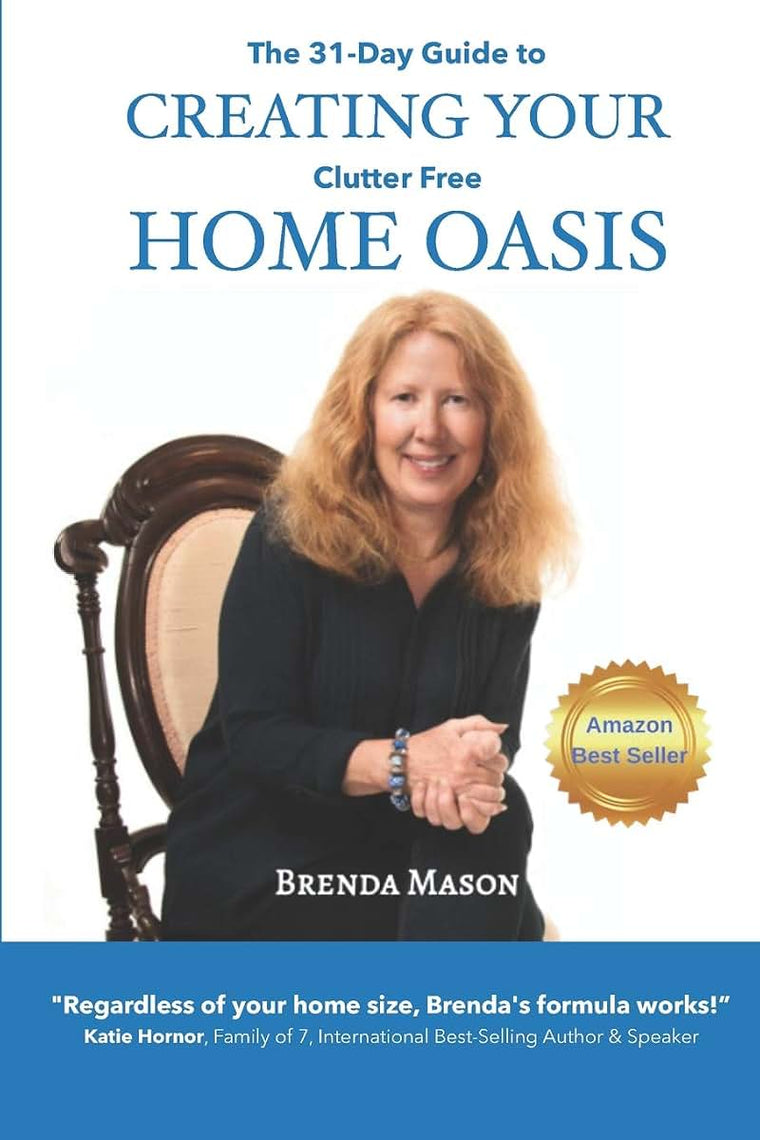 The 31-Day Guide to Creating Your Clutter Free Home Oasis