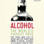 Alcohol: The World's Favorite Drug