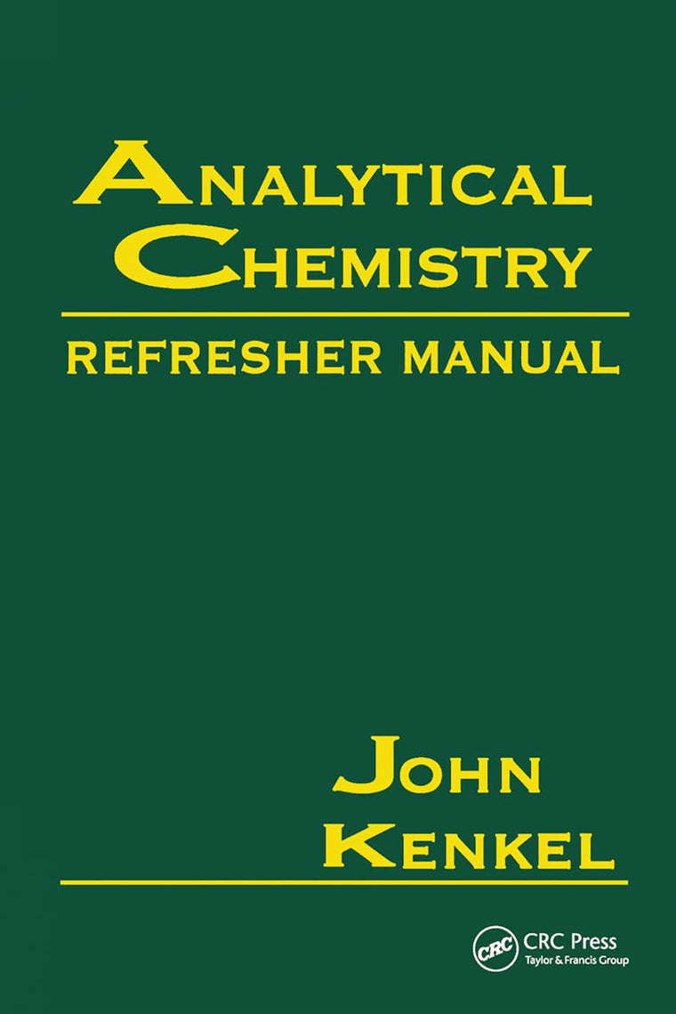 Analytical Chemistry Refresher Manual: Refresher Manual