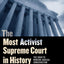 The Most Activist Supreme Court in History: The Road to Modern Judicial Conservatism