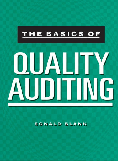 The Basics of Quality Auditing