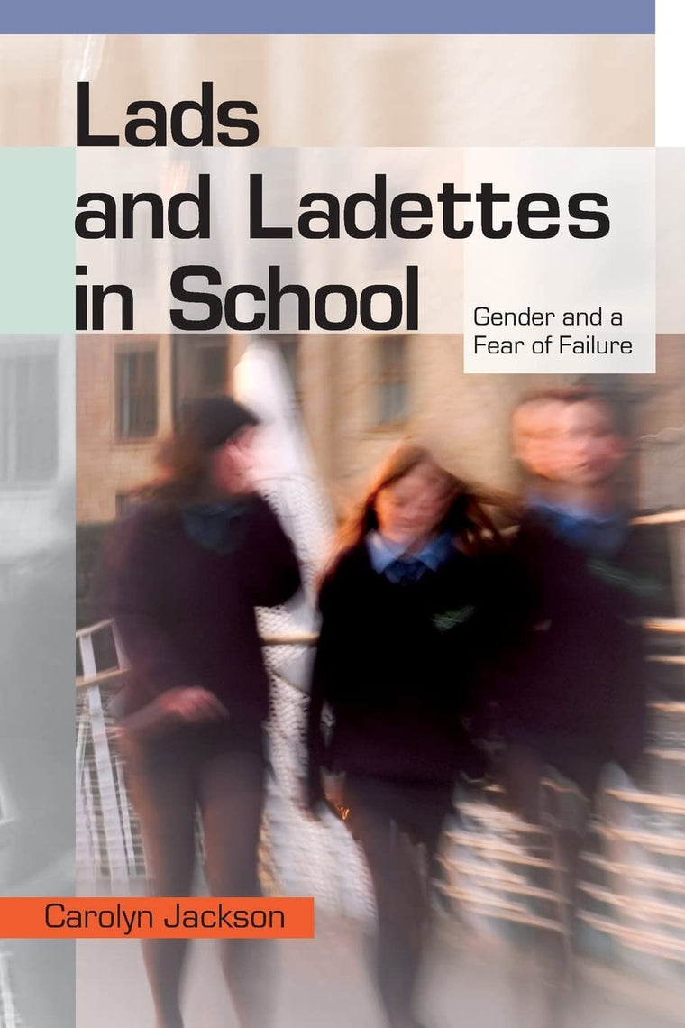 Lads and Ladettes in School