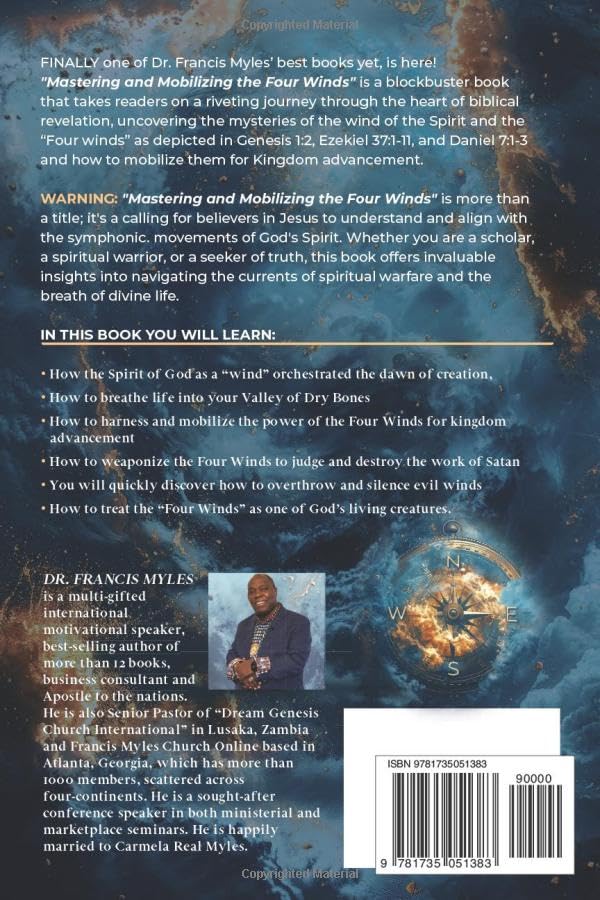 Mastering and Mobilizing the Four Winds: For Supernatural Intervention and Kingdom Advancement