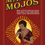 The Art of Making Mojos: How to Craft Conjure Hands, Trick Bags, Tobies, Gree-Grees, Jomos, Jacks, and Nation Sacks